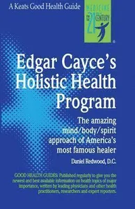 Edgar Cayce's Holistic Health Program