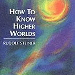 How to Know Higher Worlds