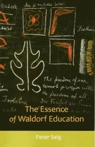 Essence of Waldorf Education