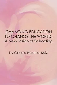 Changing Education to Change the World