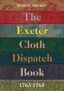 Exeter Cloth Dispatch Book, 1763-1765