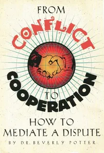 From Conflict to Cooperation