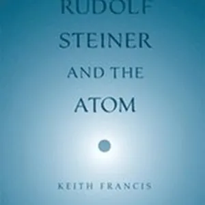 Rudolf Steiner and the Atom