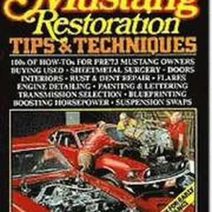 Mustang Restoration Tips and Techniques