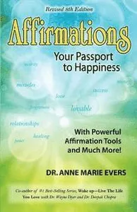 Affirmations: Your Passport to Happiness