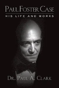 Paul Foster Case