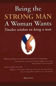Being the Strong Man a Women Wants