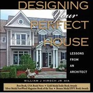 Designing Your Perfect House: Lessons from an Architect