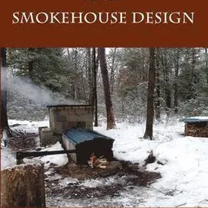 Meat Smoking And Smokehouse Design