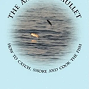 The Amazing Mullet: How To Catch, Smoke And Cook The Fish