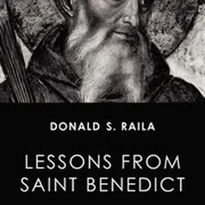 Lessons from Saint Benedict