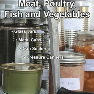 Home Canning Meat, Poultry, Fish and Vegetables