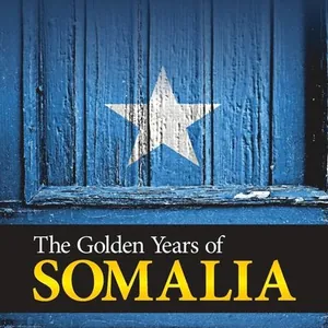 The Golden years of Somalia