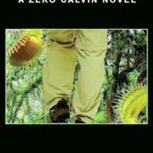 Two Calvin: A Zero Calvin Novel