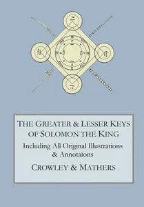 Greater and Lesser Keys of Solomon the King