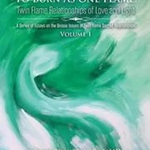 To Burn as One Flame Volume 1