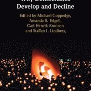 Why Democracies Develop and Decline