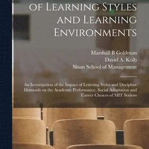 Toward a Typology of Learning Styles and Learning Environments