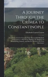 Journey Through the Crimea to Constantinople