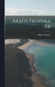 Aráfis Tropiska År