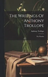 Writings Of Anthony Trollope