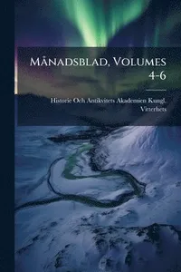 MÃ nadsblad, Volumes 4-6
