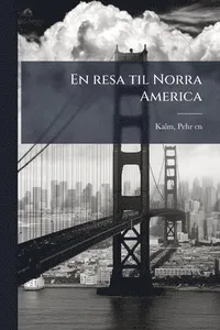En resa til Norra America
