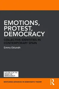 Emotions, Protest, Democracy