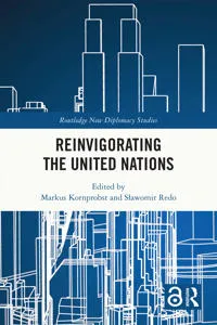 Reinvigorating The United Nations