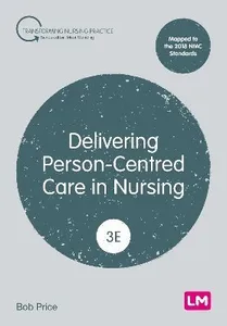 Delivering Person-Centred Care in Nursing