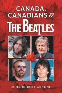 Canada, Canadians and The Beatles