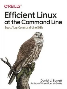 Efficient Linux at the Command Line
