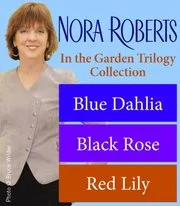 Nora Roberts' The In the Garden Trilogy