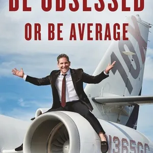 Be Obsessed Or Be Average