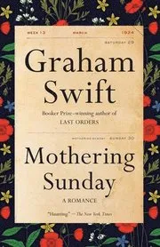 Mothering Sunday: A Romance