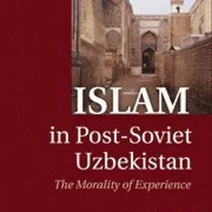 Islam in Post-Soviet Uzbekistan