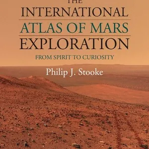 The International Atlas of Mars Exploration: Volume 2, 2004 to 2014