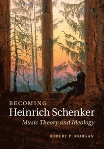 Becoming Heinrich Schenker