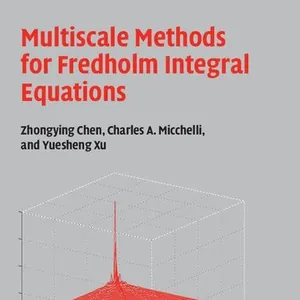 Multiscale Methods for Fredholm Integral Equations