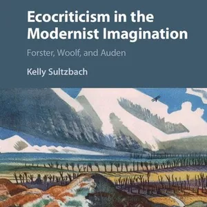 Ecocriticism in the Modernist Imagination