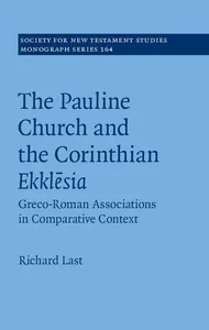 The Pauline Church and the Corinthian Ekklesia