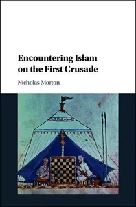 Encountering Islam on the First Crusade