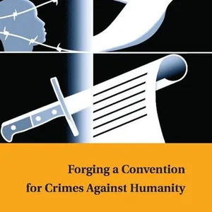 Forging a Convention for Crimes against Humanity