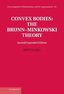 Convex Bodies: The Brunn-Minkowski Theory