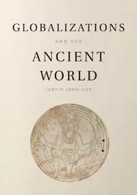Globalizations and the Ancient World