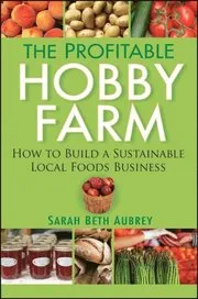 Profitable Hobby Farm