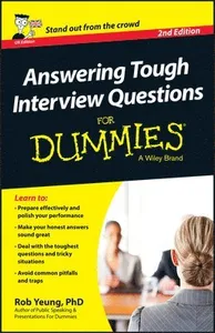 Answering Tough Interview Questions For Dummies, UK Edition