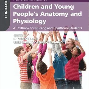 Fundamentals of Children and Young People's Anatomy and Physiology