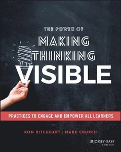 Power of Making Thinking Visible