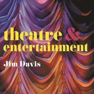 Theatre and Entertainment